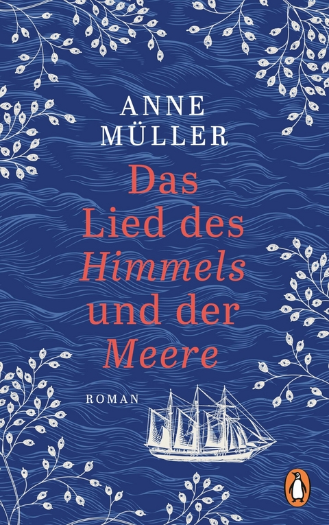 Das Lied des Himmels und der Meere - Anne M&uuml;ller