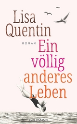 Ein v&ouml;llig anderes Leben - Lisa Quentin