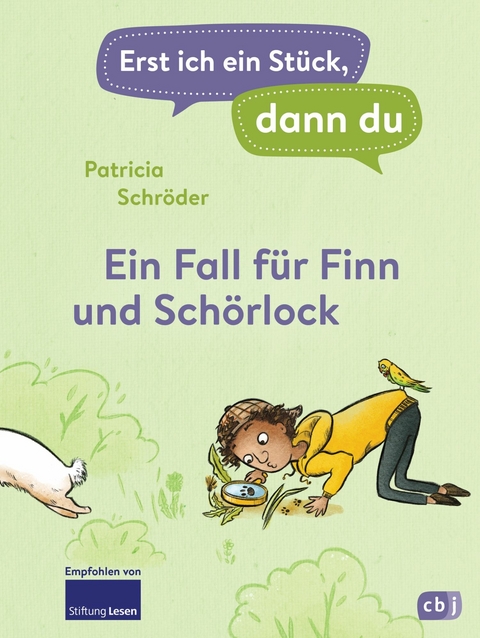 Erst ich ein St&uuml;ck, dann du! - Ein Fall f&uuml;r Finn und Sch&ouml;rlock - Patricia Schr&ouml;der
