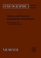 Theorie und Praxis der idiomatischen W&ouml;rterb&uuml;cher - 