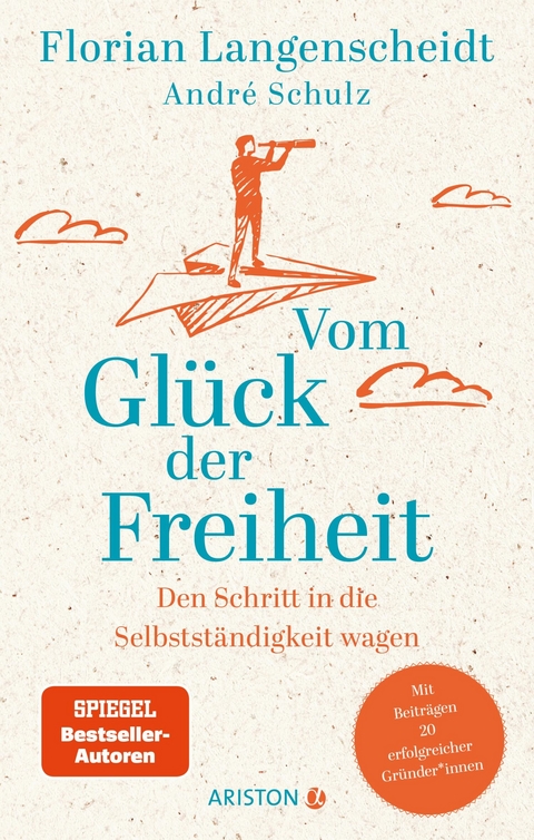 Vom Gl&uuml;ck der Freiheit - Florian Langenscheidt,  andr&eacute; schulz verlag