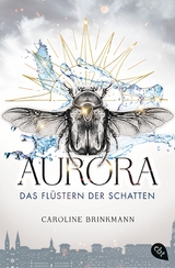 Aurora &ndash; Das Fl&uuml;stern der Schatten - Caroline Brinkmann