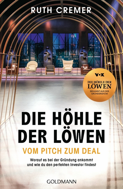 &bdquo;Die H&ouml;hle der L&ouml;wen&ldquo; Vom Pitch zum Deal - Ruth Cremer