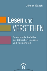 Lesen und Verstehen - J&uuml;rgen Ebach