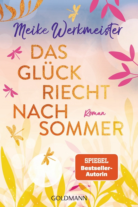 Das Gl&uuml;ck riecht nach Sommer - Meike Werkmeister