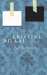 Nebenan - Kristine Bilkau