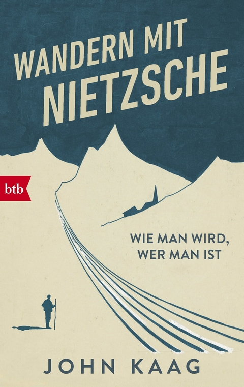 Wandern mit Nietzsche -  John Kaag