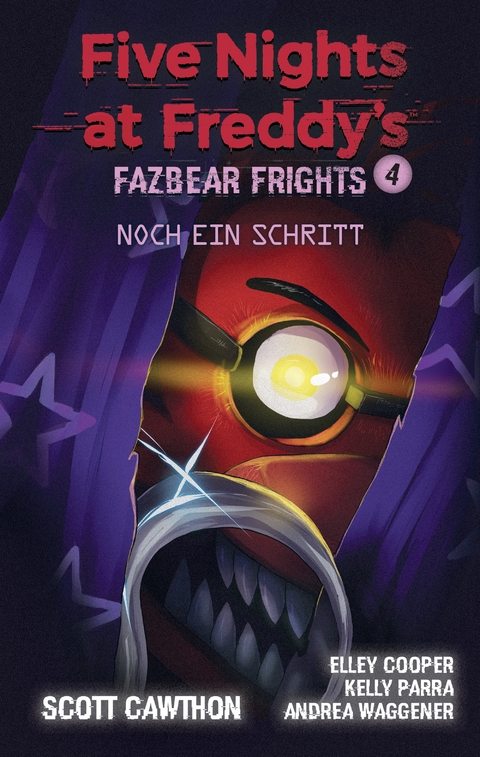 Five Nights at Freddy's - Fazbear Frights 4 - Ein Schritt noch - Scott Cawthon, Elley Cooper, Andrea Waggener, Kelly Parra