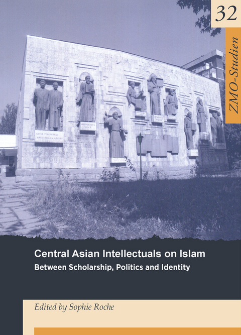 Central Asian Intellectuals on Islam - 