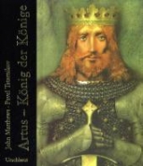 Artus ─ König der Könige - John Matthews