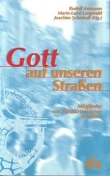 Gott auf unseren Strassen - Rudolf Ammann, Marie L Langwald, Joachim Schmiedl
