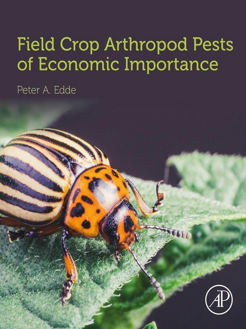Field Crop Arthropod Pests of Economic Importance -  Peter A. Edde