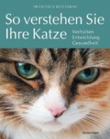 So verstehen Sie Ihre Katze - Francesca Riccomini