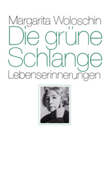 Die gr&uuml;ne Schlange - Margarita Woloschin