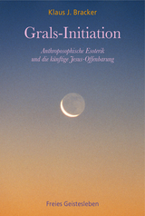 Grals-Initiation - Klaus J. Bracker