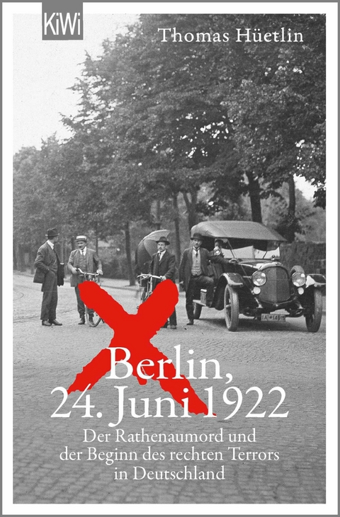 Berlin, 24. Juni 1922 - Thomas H&uuml;etlin
