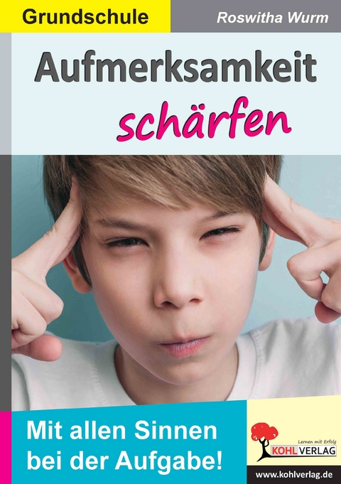 Aufmerksamkeit sch&auml;rfen / Grundschule -  Roswitha Wurm