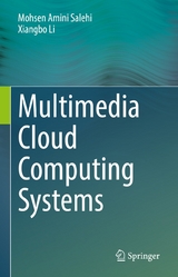 Multimedia Cloud Computing Systems - Mohsen Amini Salehi, Xiangbo Li
