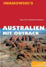 Australien mit Outback - Reisef&uuml;hrer von Iwanowski - Steffen Albrecht
