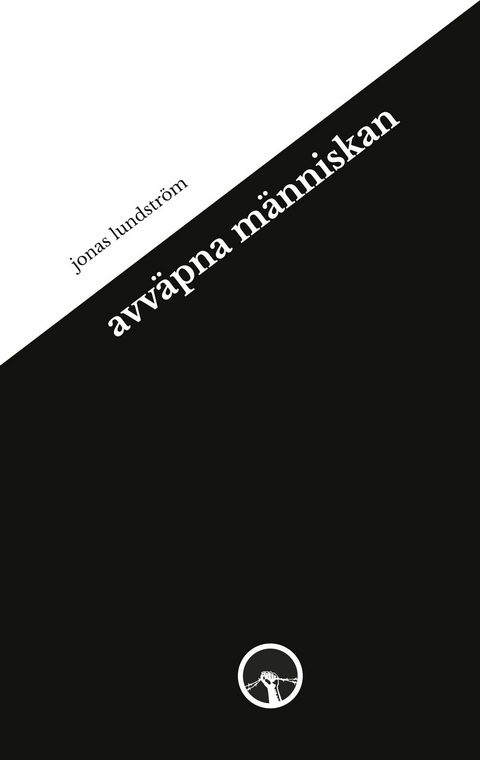 avv&auml;pna m&auml;nniskan - Jonas Lundstr&ouml;m