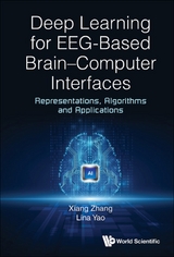 DEEP LEARNING FOR EEG-BASED BRAIN-COMPUTER INTERFACES - Xiang Zhang, Lina Yao