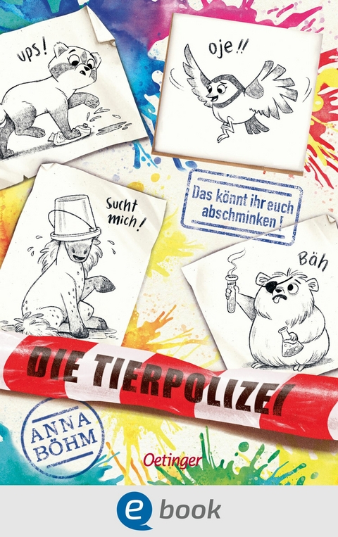 Die Tierpolizei 4. Das k&ouml;nnt ihr euch abschminken! - Anna B&ouml;hm