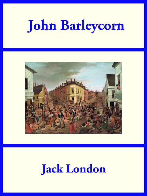 John Barleycorn - Jack London