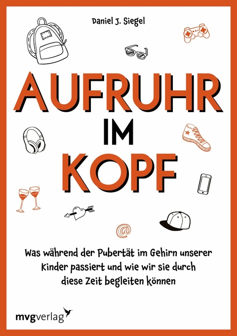 Aufruhr im Kopf -  Daniel J. Siegel