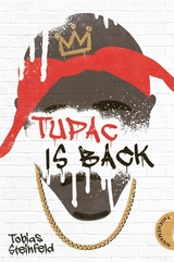 Tupac is back -  Tobias Steinfeld