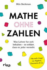 Mathe ohne Zahlen -  Milo Beckman
