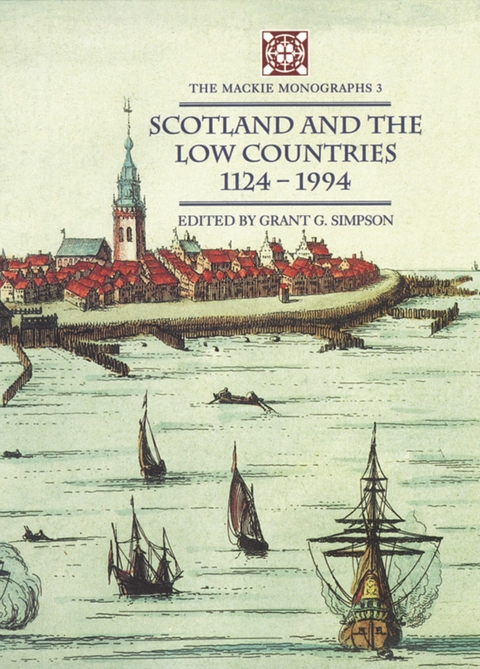 Scotland and the Low Countries 1124-1994 -  Grant G. Simpson
