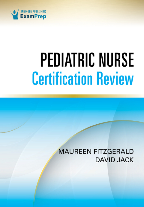 Pediatric Nurse Certification Review - 