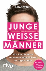 Junge wei&szlig;e M&auml;nner -  Julian Witzel