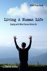Living a Human Life - Edward Averill