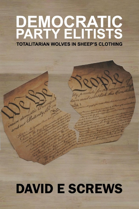 DEMOCRATIC PARTY ELITISTS - David E. Screws