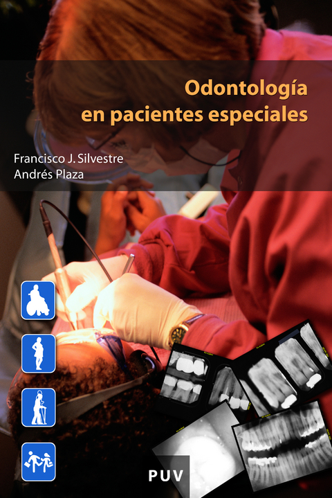 Odontolog&iacute;a en pacientes especiales - Andr&eacute;s Plaza Costa, Francisco Javier Silvestre Donat
