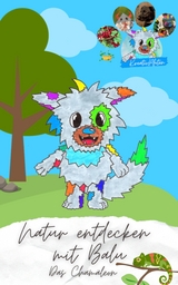 Natur entdecken mit Balu - Das Cham&auml;leon - Lars Brockmann