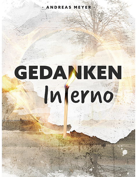"Gedankeninferno" - Andreas Meyer