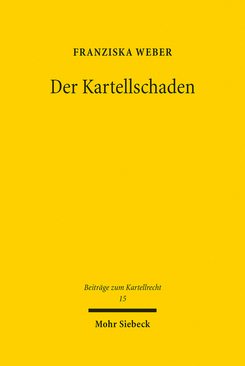 Der Kartellschaden -  Franziska Weber