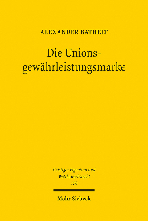 Die Unionsgew&auml;hrleistungsmarke -  Alexander Bathelt