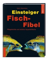Einsteiger Fisch-Fibel - Harro Hieronimus