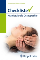 Checkliste Kraniosakrale Osteopathie - Torsten Liem, Tobias K. Dobler