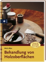 Behandlung von Holzoberflächen - Allen, Mick