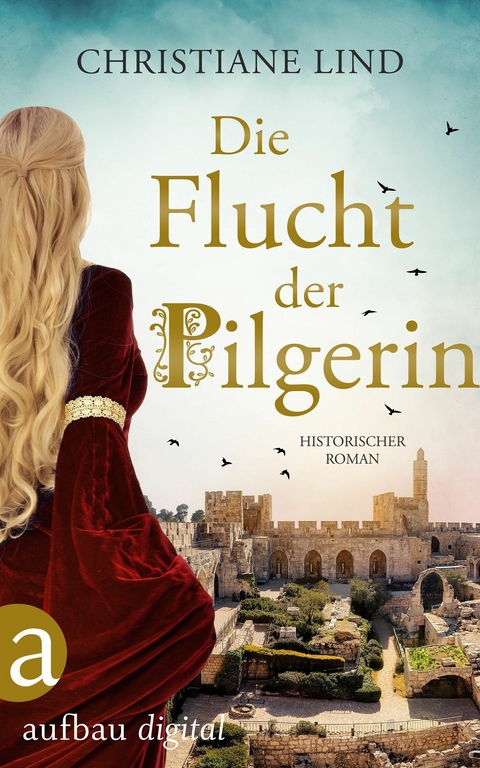 Die Flucht der Pilgerin - Christiane Lind