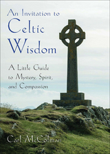 Invitation to Celtic Wisdom -  McColman Carl McColman