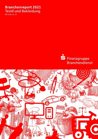 Branchenreport Textil und Bekleidung 2021