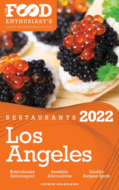 2022 Los Angeles Restaurants -  Andrew Delaplaine