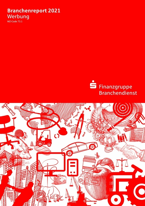 Branchenreport Werbung 2021 - 