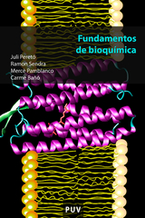 Fundamentos de bioqu&iacute;mica - Carme Ba&ntilde;&oacute; Aracil, Merc&egrave; Pamblanco Rodr&iacute;guez, Juli Peret&oacute; Magraner, Ramon Sendra P&eacute;rez