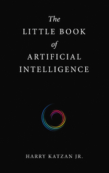 The Little Book of Artificial Intelligence - Harry Katzan Jr.